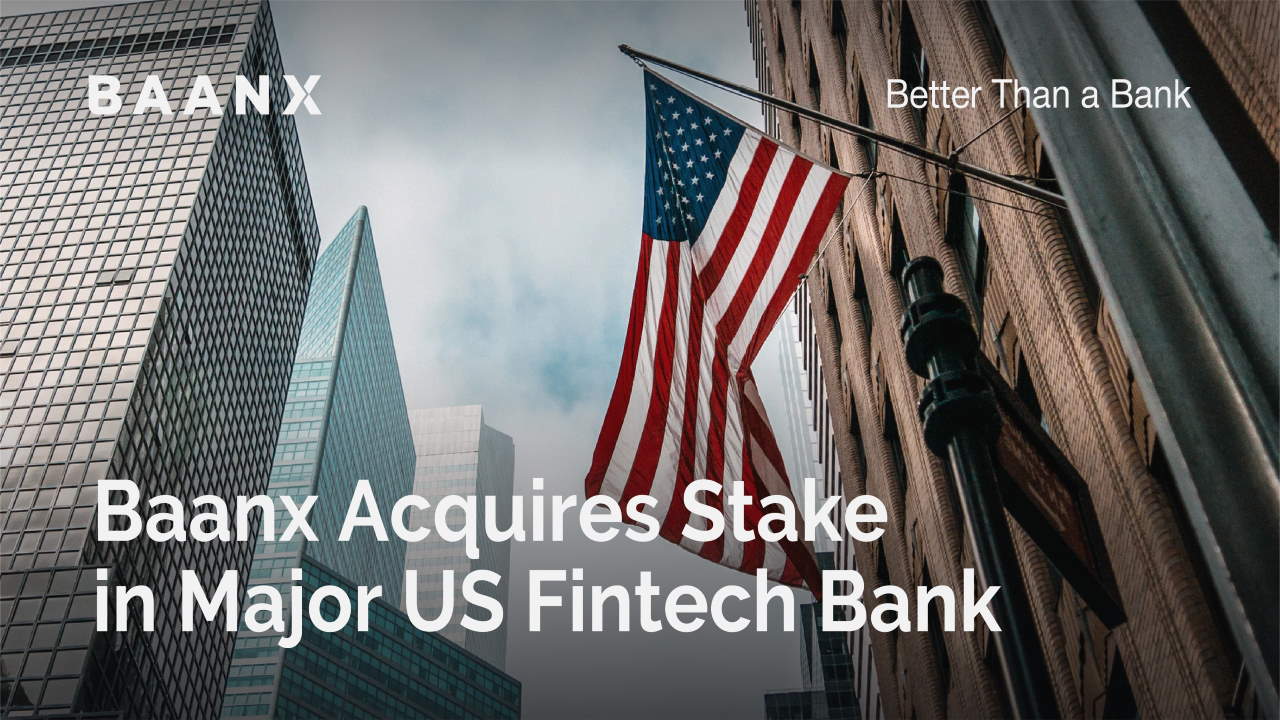 Baanx mua cổ phần trong Ngân hàng Fintech lớn của Hoa Kỳ - Tin Tức Bitcoin 2024