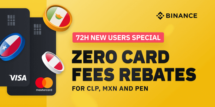 Khuyến mãi 72H Flash: Người dùng mới được hưởng khoản hoàn trả phí thẻ 0 cho CLP, MXN và PEN - Tin Tức Bitcoin - Cập Nhật Tin Tức Coin Mới Nhất 24/7 2025 Khuyến mãi 72H Flash: Người dùng mới được hưởng khoản hoàn trả phí thẻ 0 cho CLP, MXN và PEN - Tin Tức Bitcoin - Cập Nhật Tin Tức Coin Mới Nhất 24/7 2025