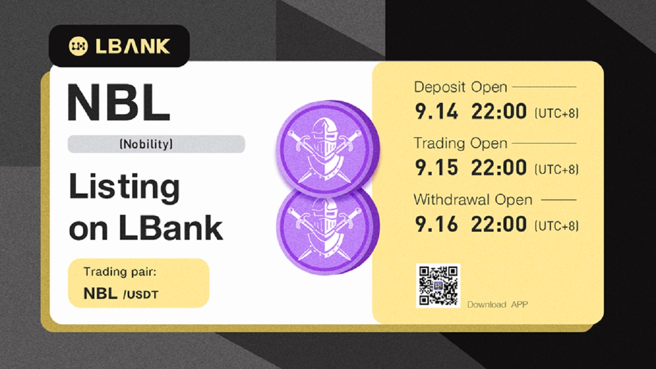 LBank Exchange Danh sách NBL (Quý tộc) - Tin Tức Bitcoin 2024