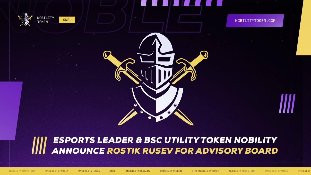 Lãnh đạo Esports và Quý tộc Mã thông báo Tiện ích BSC thông báo Rostik Rusev cho Ban cố vấn - Tin Tức Bitcoin - Cập Nhật Tin Tức Coin Mới Nhất 24/7 2025 Lãnh đạo Esports và Quý tộc Mã thông báo Tiện ích BSC Thông báo Rostik Rusev cho Ban cố vấn