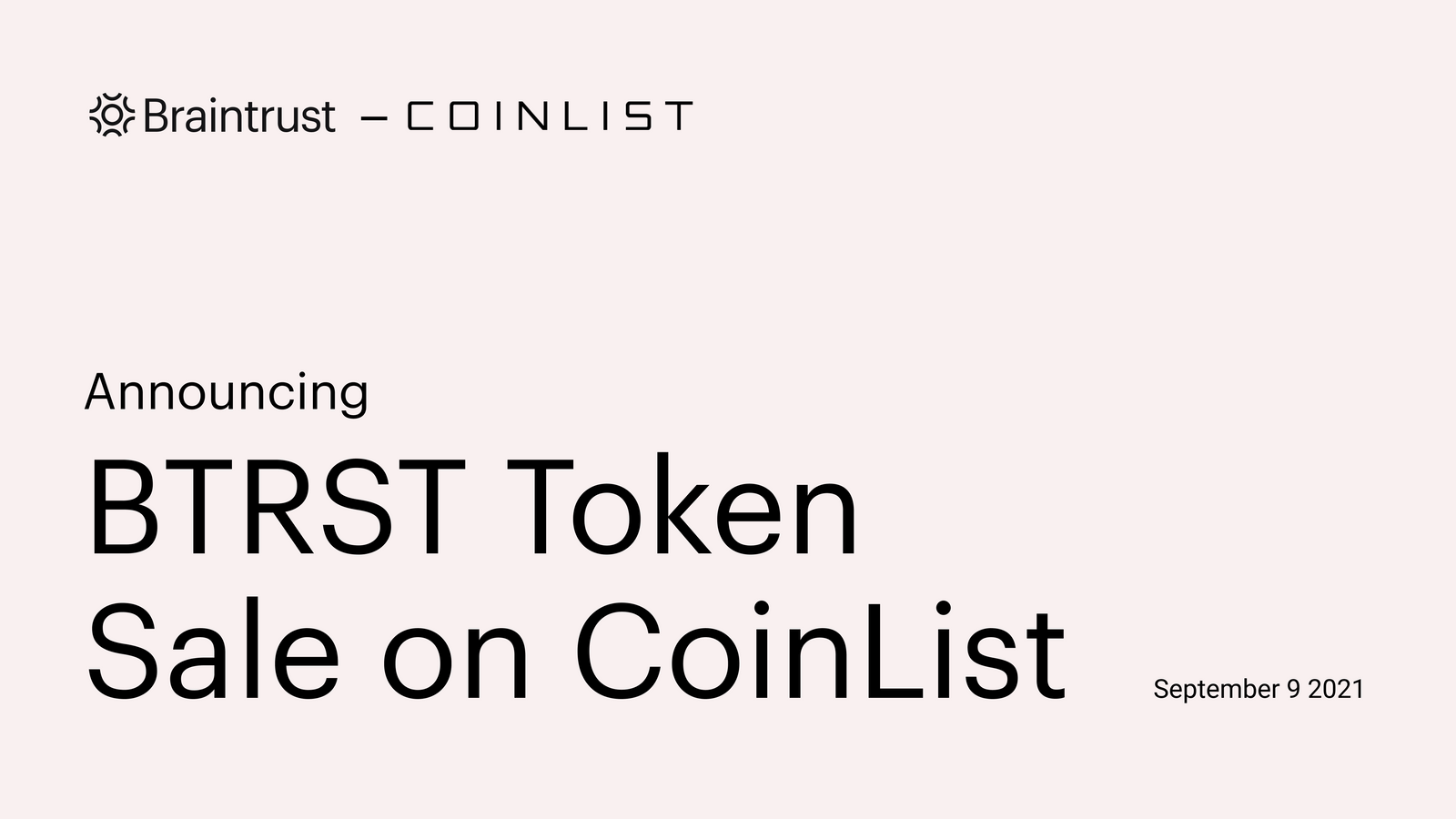 CoinList Thông Báo Bán Mã Thông Báo Braintrust Vào Ngày 9 Tháng 9 - Câu Trả  Lời Cho Câu Hỏi 14/09/2021