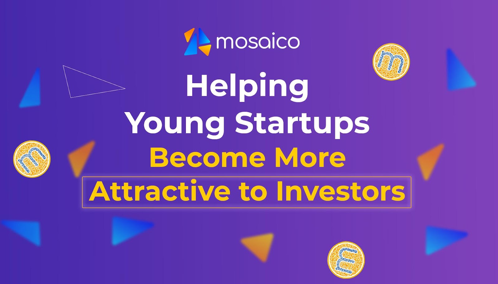 Mosaico: Giúp các công ty khởi nghiệp trẻ trở nên hấp dẫn hơn với các nhà đầu tư - Tin Tức Bitcoin 2024
