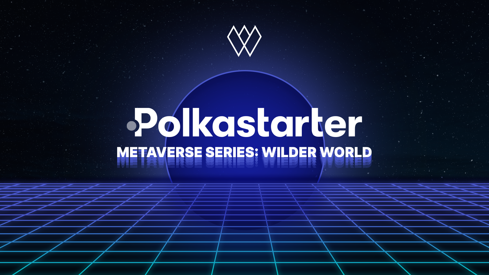 Dòng Polkastarter Metaverse: Thế giới Wilder