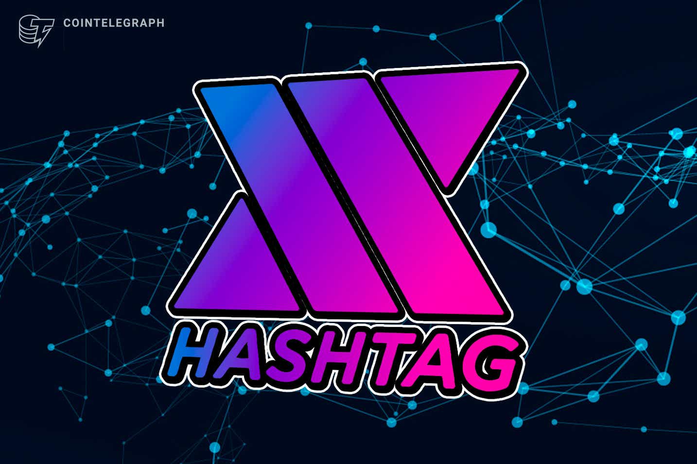 xHashtag - DAO tăng tốc cộng đồng đầu tiên của Solana - Tin Tức Bitcoin - Cập Nhật Tin Tức Coin Mới Nhất 24/7 2025 xHashtag - DAO tăng tốc cộng đồng đầu tiên của Solana