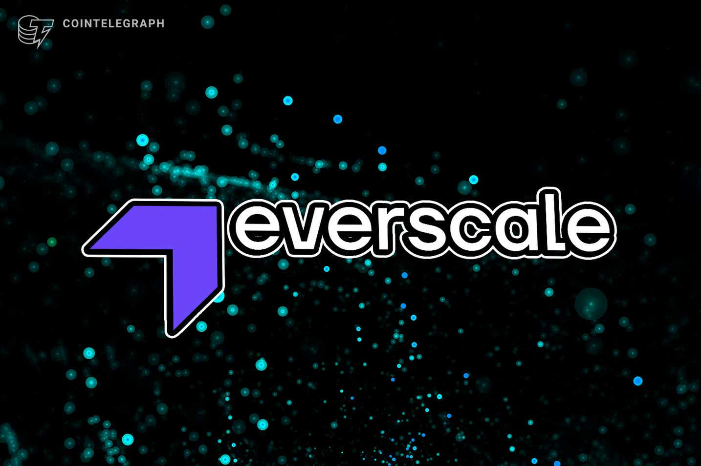 Không còn FreeTon nữa, hãy gặp Everscale, một trong những blockchain tiên tiến nhất trong ngành!