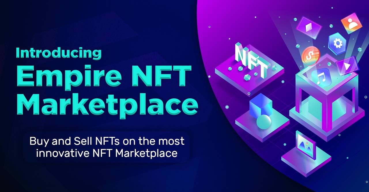 Mã thông báo đế chế đang trỗi dậy: Thị trường Empire NFT hiện hỗ trợ Ethereum;  Kế hoạch mở rộng sang Solana và Danh sách trao đổi lớn