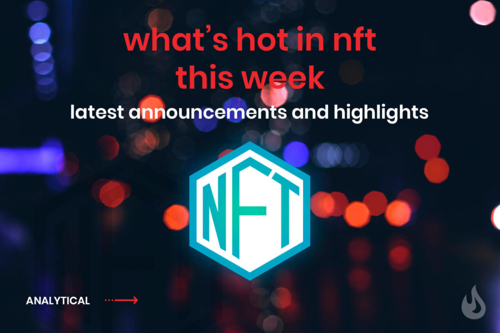 Có gì hấp dẫn trong NFT tuần này- Thông báo và Điểm nổi bật mới nhất - Tin Tức Bitcoin - Cập Nhật Tin Tức Coin Mới Nhất 24/7 2025 Có gì hấp dẫn trong NFT tuần này- Thông báo và Điểm nổi bật mới nhất