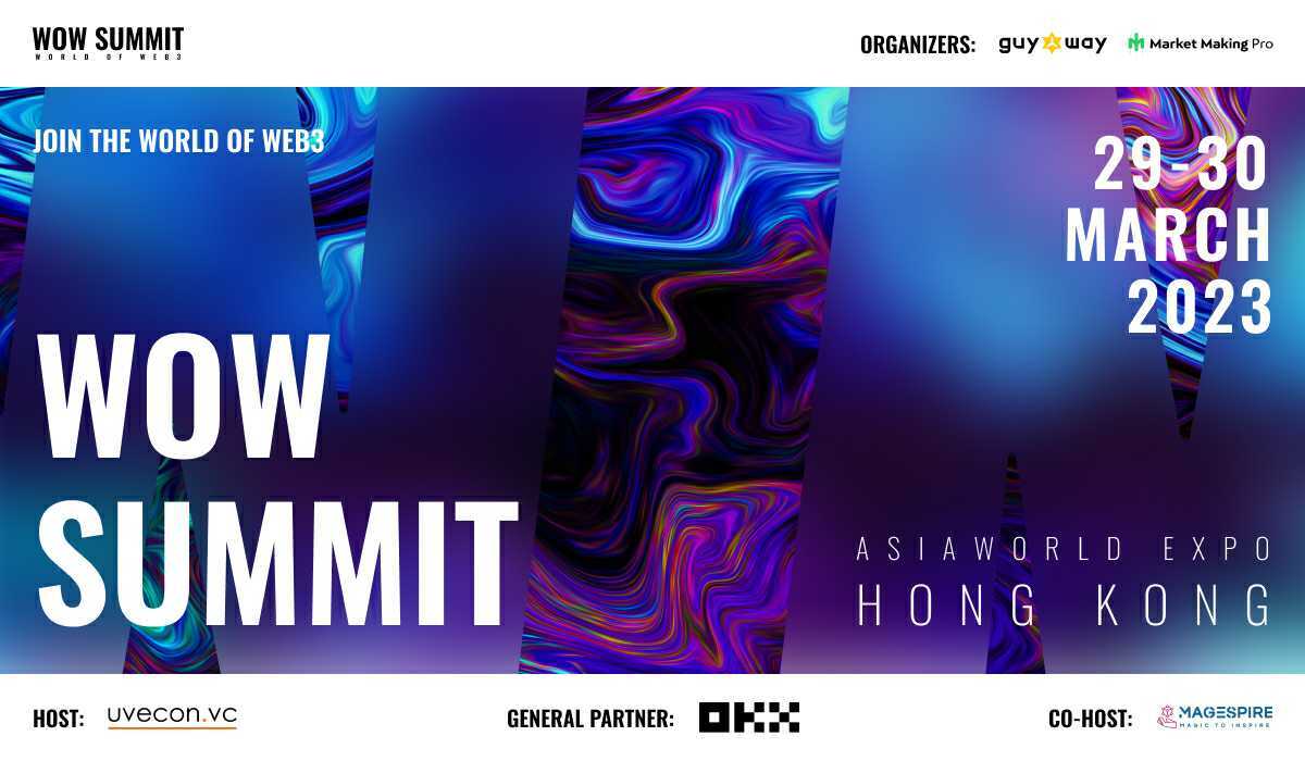 WOW Summit Hong Kong 2023 sẽ trở thành sự kiện Net3 hàng đầu ở APAC - Tin Tức Bitcoin 2024