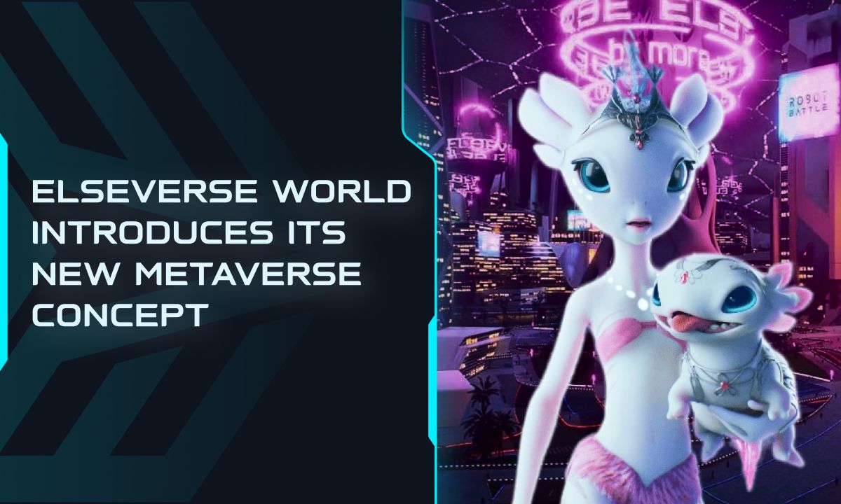 ElseVerse World giới thiệu khái niệm Metaverse của mình