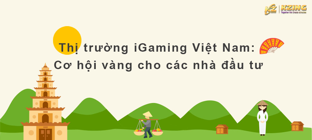 Thị trường iGaming tại Việt Nam: Cơ hội vàng cho các nhà đầu tư