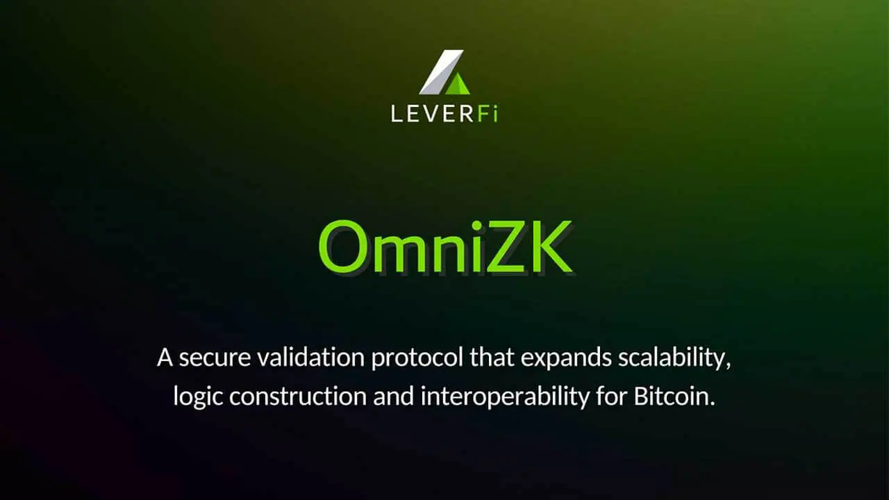 LeverFi ra mắt OmniZK - Tin Tức Bitcoin - Cập Nhật Tin Tức Coin Mới Nhất 24/7 2025 LeverFi ra mắt OmniZK