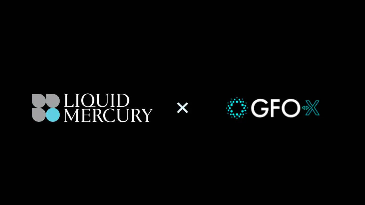 Liquid Mercury hợp tác với GFO-X - Tin Tức Bitcoin - Cập Nhật Tin Tức Coin Mới Nhất 24/7 2025 Liquid Mercury hợp tác với GFO-X