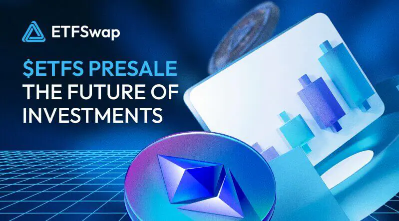Quan tấm đến Spot Bitcoin ETF? ETFSwap ($ETFS) cấp quyền truy cập trực tiếp với đòn bẩy - Lợi nhuận tiềm năng gấp 10 lần