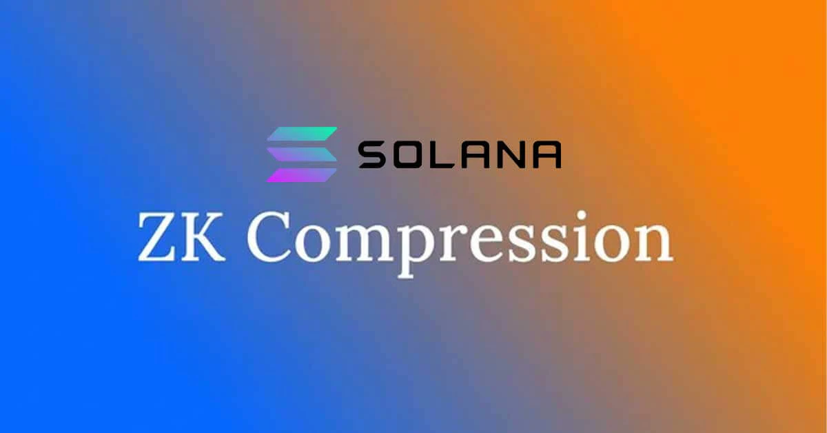 Solana hoạt công nghệ ZK Compression - Tin Tức Bitcoin - Cập Nhật Tin Tức Coin Mới Nhất 24/7 2025 Solana hoạt công nghệ ZK Compression