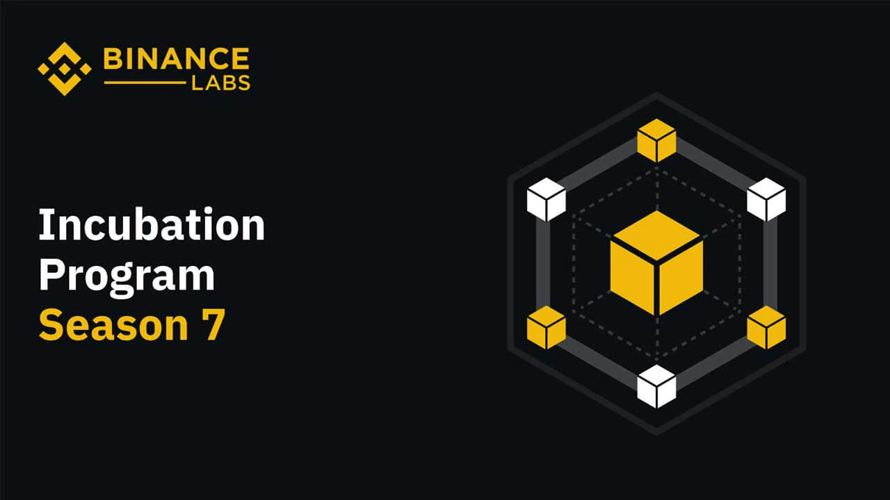 Binance Labs khởi động Chương trình ươm tạo Mùa 7 - Tin Tức Bitcoin - Cập Nhật Tin Tức Coin Mới Nhất 24/7 2025 Binance Labs khởi động Chương trình ươm tạo Mùa 7