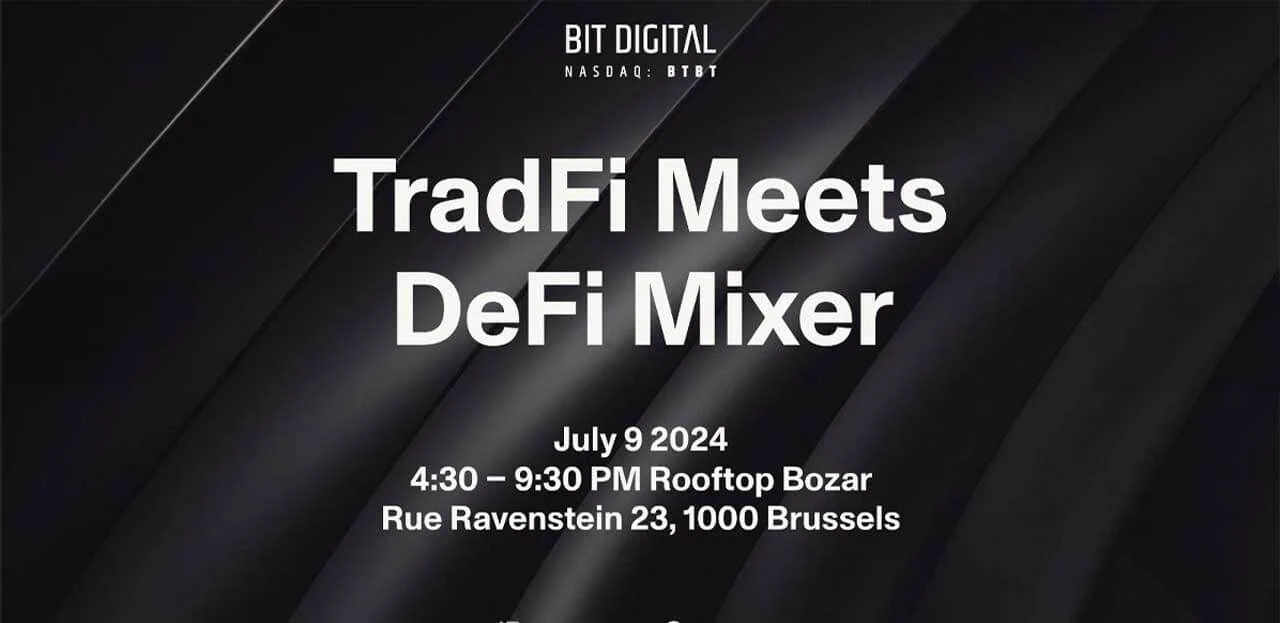 Bit Digital kết nối TradFi và DeFi tại EthCC - Tin Tức Bitcoin - Cập Nhật Tin Tức Coin Mới Nhất 24/7 2025 Bit Digital kết nối TradFi và DeFi tại EthCC Mixer