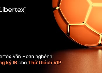 Libertex Vẫn Hoan nghênh Đăng ký Tham gia Thử thách VIP FC Bayern