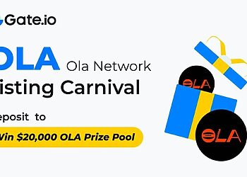 Gate.io ra mắt sự kiện khuyến khích Ola Network giải thưởng 20.000 USD