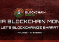 India Blockchain Month 2024 Khởi Động Với 50+ Sự Kiện!