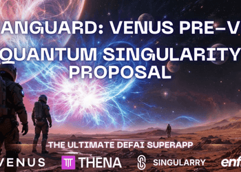 Venus Vanguard Team ra mắt Đề xuất Pre-V5: Đổi mới DeFi