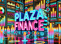 Plaza Finance là gì?