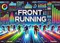 Front Running là gì?
