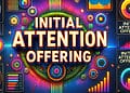 Initial Attention Offering là gì?