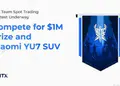 HTX ra mắt cuộc thi giao dịch HTTC S1 với giải thưởng triệu USD và xe Xiaomi YU7