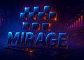 Mirage Protocol là gì?