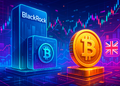 Công ty BlackRock ra mắt ETP Bitcoin sau khi Anh dỡ cấm giao dịch
