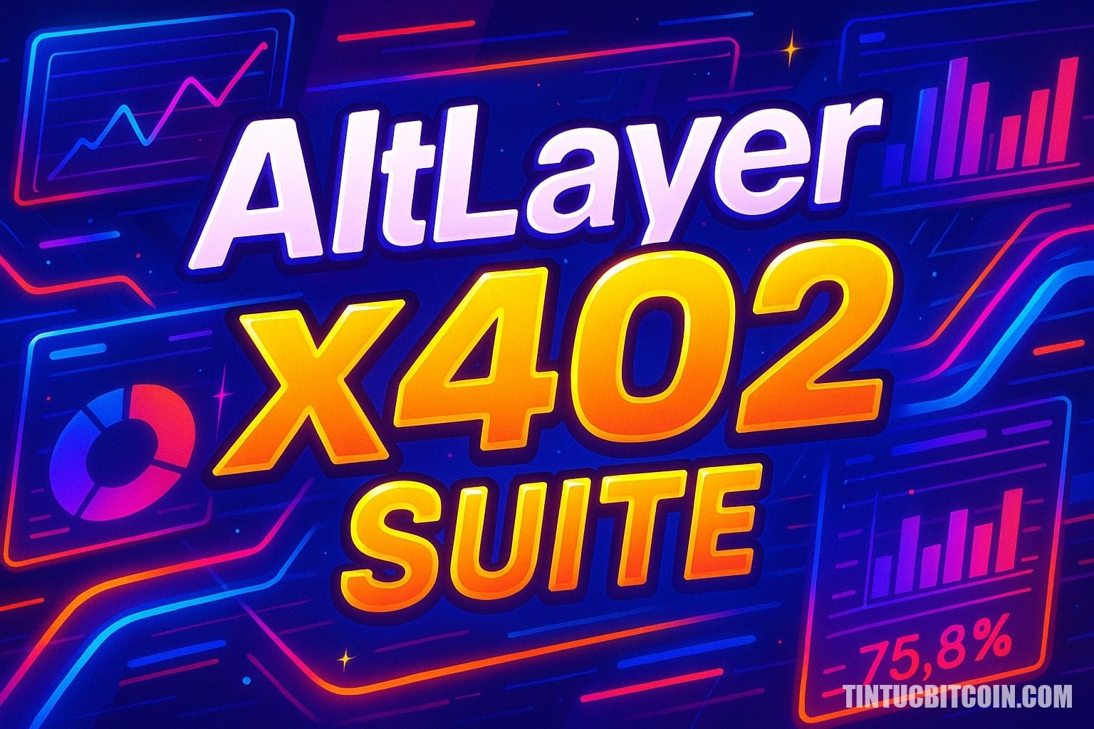 AltLayer sắp ra mắt x402 Suite - Tin Tức Bitcoin - Cập Nhật Tin Tức Coin Mới Nhất 24/7 2025 AltLayer sắp ra mắt x402 Suite