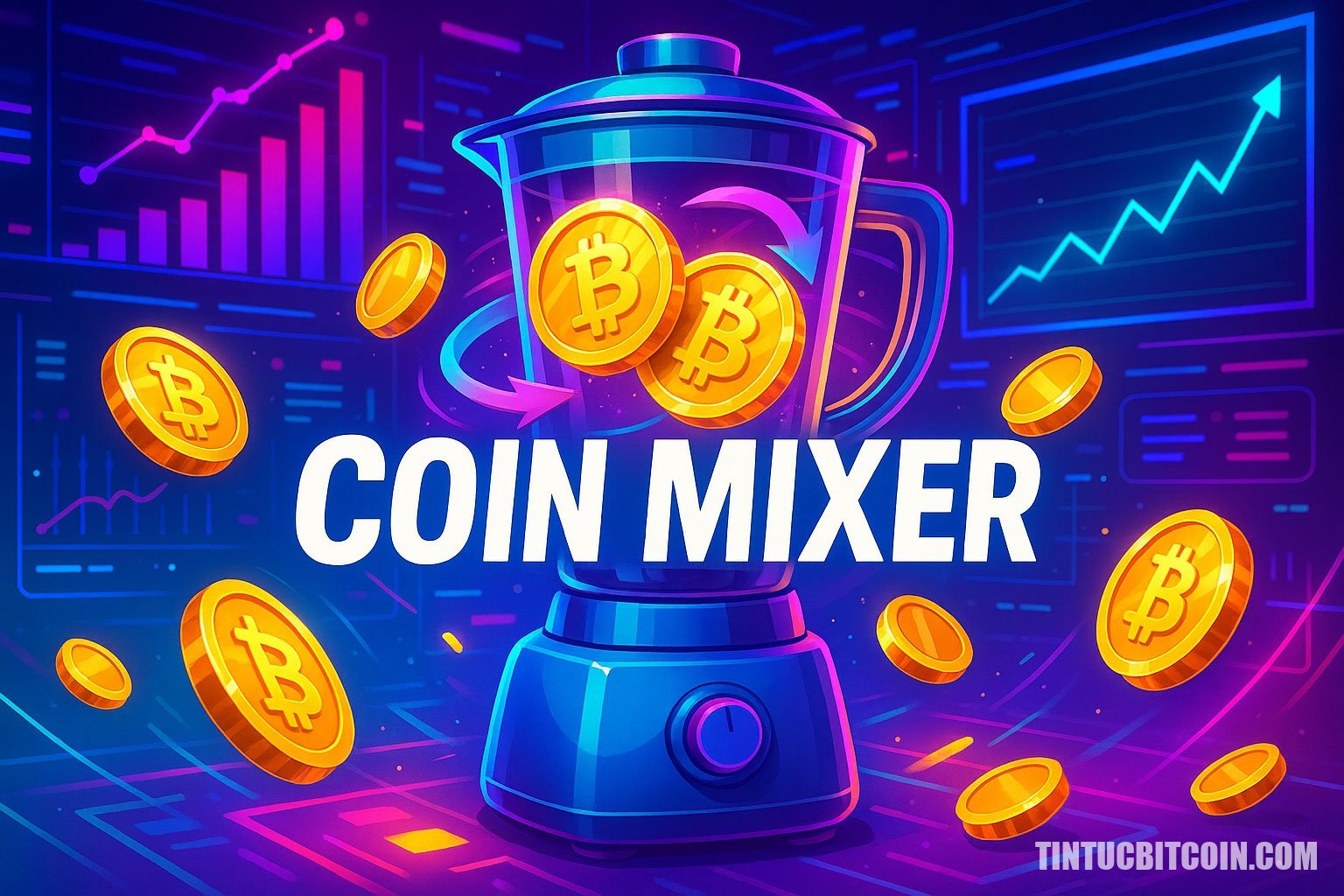 Coin mixer là gì? Dịch vụ cho phép người dùng trộn lẫn tài sản kỹ thuật số - Tin Tức Bitcoin - Cập Nhật Tin Tức Coin Mới Nhất 24/7 2025 Coin Mixer là gì?