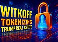Con trai Witkoff muốn mã hóa BĐS Trump