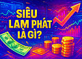 Siêu lạm phát là gì? Tìm hiểu về khái niệm siêu lạm phát - Tin Tức Bitcoin - Cập Nhật Tin Tức Coin Mới Nhất 24/7 2025 Siêu lạm phát là gì?