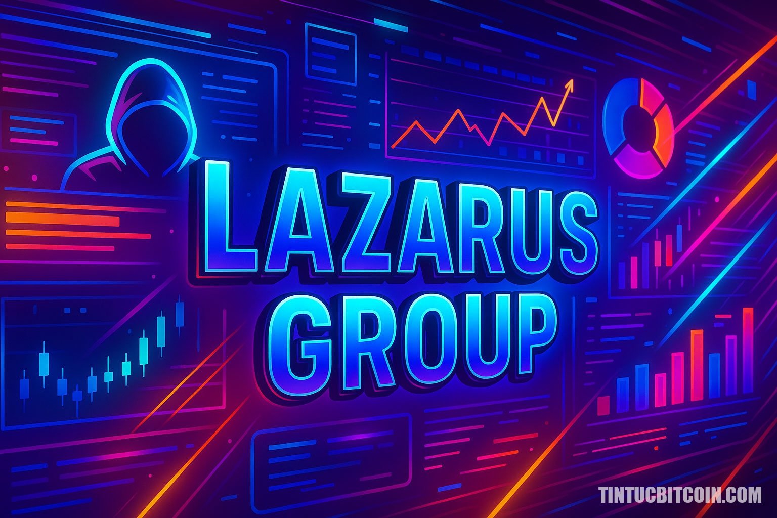 Lazarus Group là gì? Tìm hiểu về mối lo ngại trong thị trường crypto - Tin Tức Bitcoin - Cập Nhật Tin Tức Coin Mới Nhất 24/7 2025 Lazarus Group là gì?