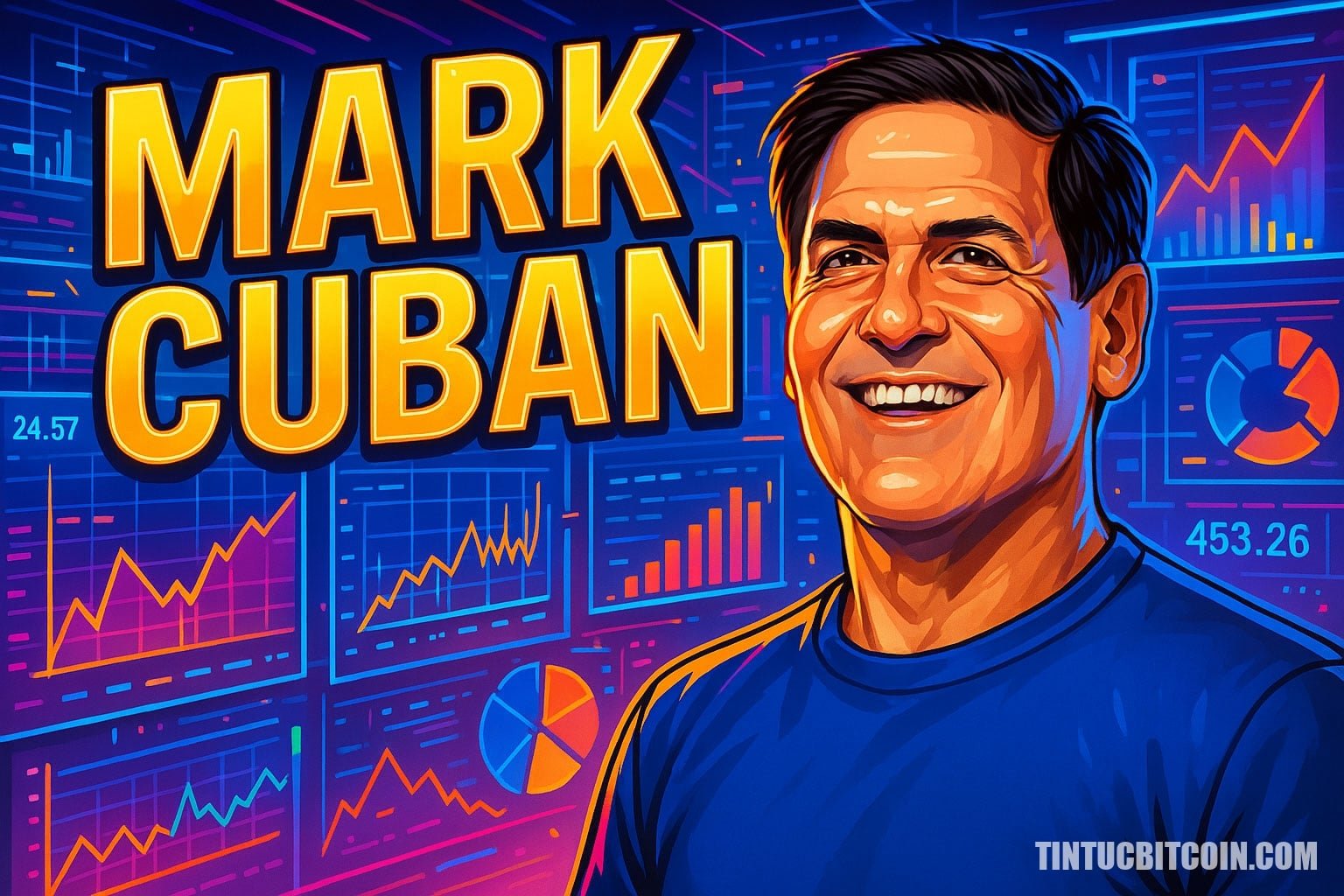 Mark Cuban là ai? Tìm hiểu về vị tỷ phủ Hoa Kỳ - Tin Tức Bitcoin - Cập Nhật Tin Tức Coin Mới Nhất 24/7 2025 Mark Cuban là gì?