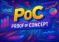 Proof of Concept là gì?