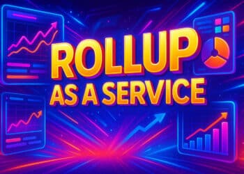 Rollup as a Service là gì?