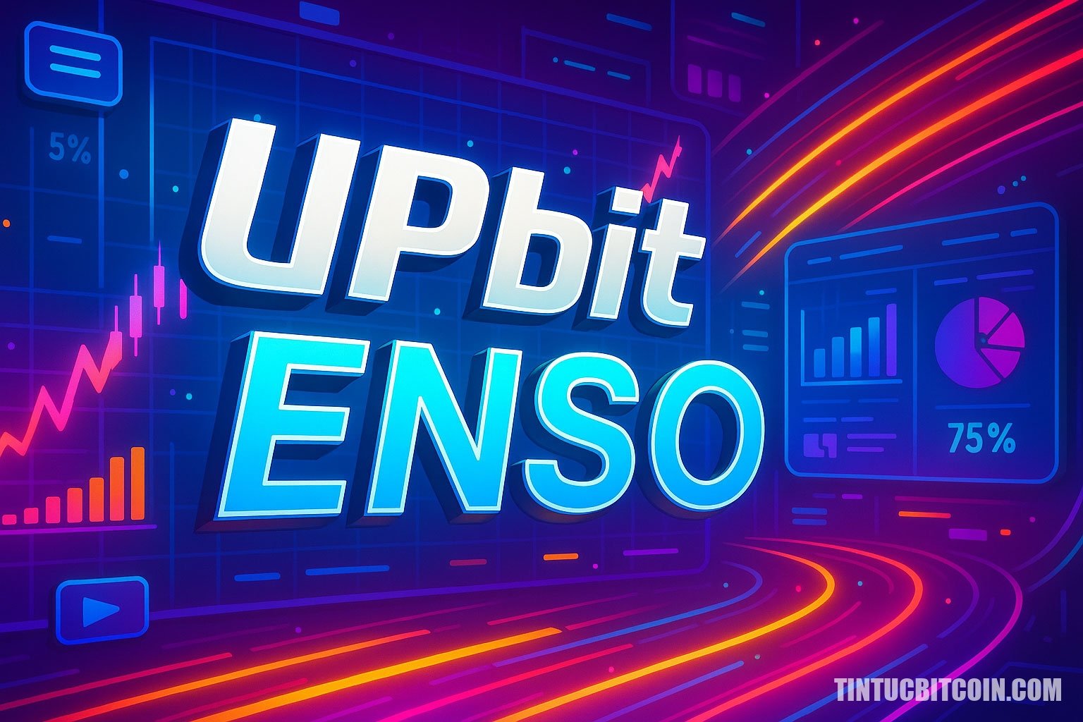 Upbit sẽ niêm yết ENSO với ba cặp giao dịch KRW, BTC và USDT - Tin Tức Bitcoin - Cập Nhật Tin Tức Coin Mới Nhất 24/7 2025 Upbit sẽ niêm yết ENSO với ba cặp giao dịch KRW, BTC và USDT
