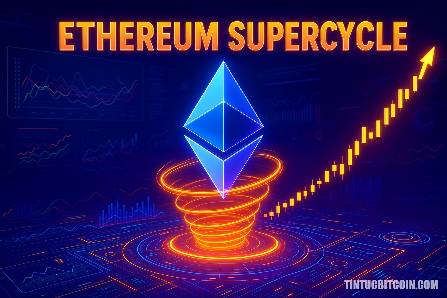 Ethereum chuẩn bị bước vào một "siêu chu kỳ" - Tin Tức Bitcoin - Cập Nhật Tin Tức Coin Mới Nhất 24/7 2025 Ethereum chuẩn bị bước vào một "siêu chu kỳ"