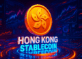 Hong Kong công bố khung pháp lý mới cho Stablecoin