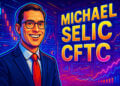 Michael Selig sẽ trở thành Chủ tịch CFTC?