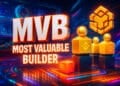 Most Valuable Builder là gì? Tìm hiểu về chương trình tăng tốc khởi nghiệp do Binance tổ chức - Tin Tức Bitcoin - Cập Nhật Tin Tức Coin Mới Nhất 24/7 2025 Most Valuable Builder là gì?