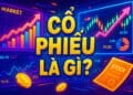 Cổ phiếu là gì? Tìm hiểu về khái niệm cổ phiếu - Tin Tức Bitcoin - Cập Nhật Tin Tức Coin Mới Nhất 24/7 2025 Cổ phiếu là gì?