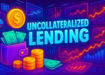 Uncollateralized Lending là gì?