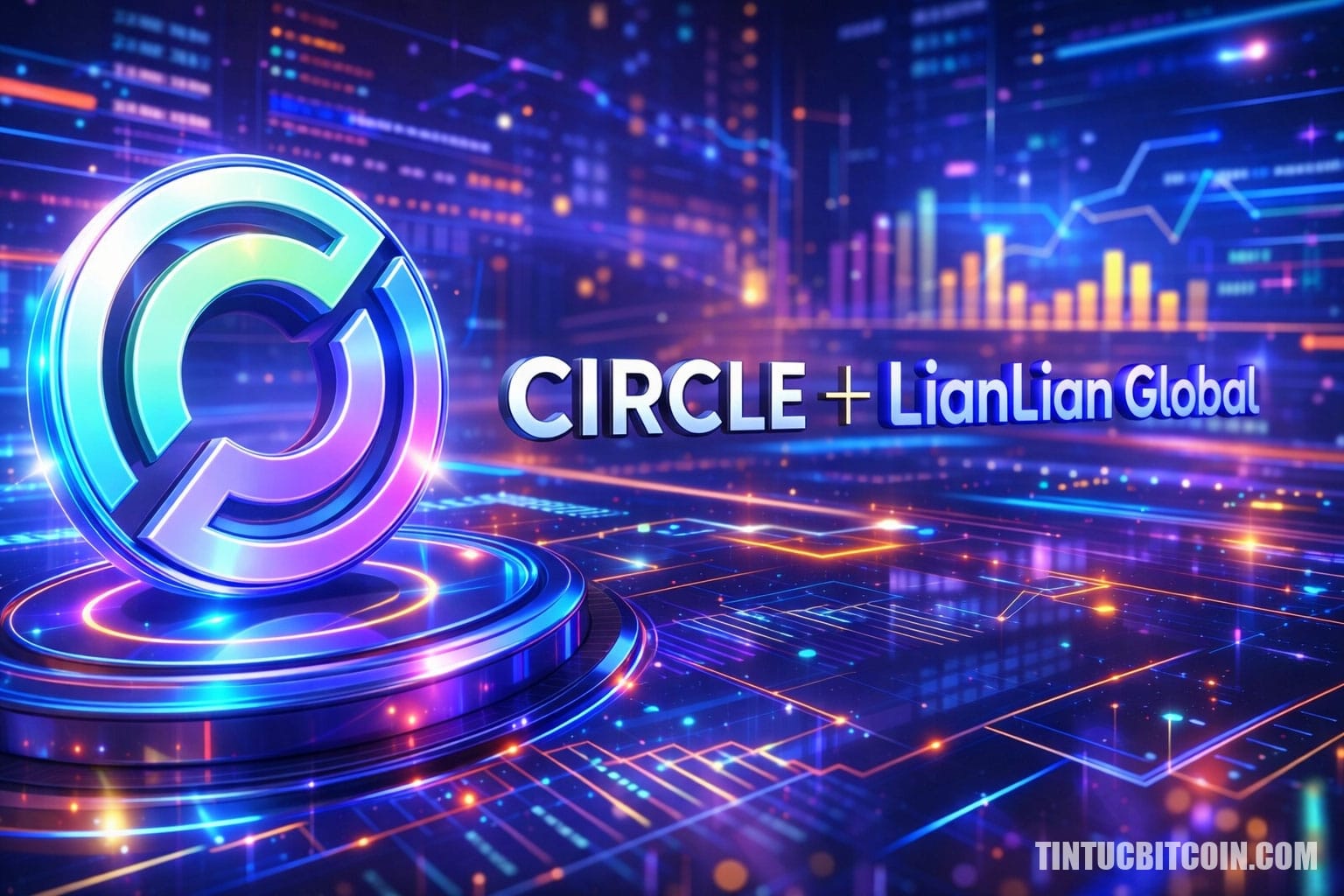 Circle ký MOU với Lianlian Pay về thanh toán xuyên biên giới stablecoin - Tin Tức Bitcoin - Cập Nhật Tin Tức Coin Mới Nhất 24/7 2025 Circle ký MOU với Lianlian Pay về thanh toán xuyên biên giới stablecoin