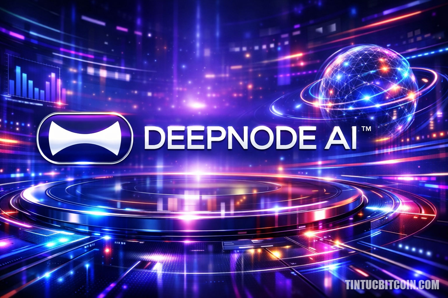 DeepNodeAI là gì? Dự án DePIN xây dựng mạng lưới AI phi tập trung - Tin Tức Bitcoin - Cập Nhật Tin Tức Coin Mới Nhất 24/7 2025 DeepNodeAI là gì?