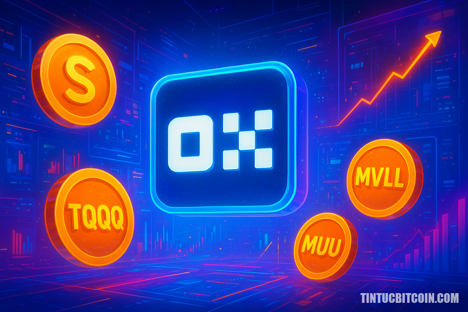 OKX ra mắt hợp đồng vĩnh viễn SOFTBANK, TQQQ, MVLL, MUU - Tin Tức Bitcoin - Cập Nhật Tin Tức Coin Mới Nhất 24/7 2026 OKX ra mắt hợp đồng vĩnh viễn SOFTBANK, TQQQ, MVLL, MUU