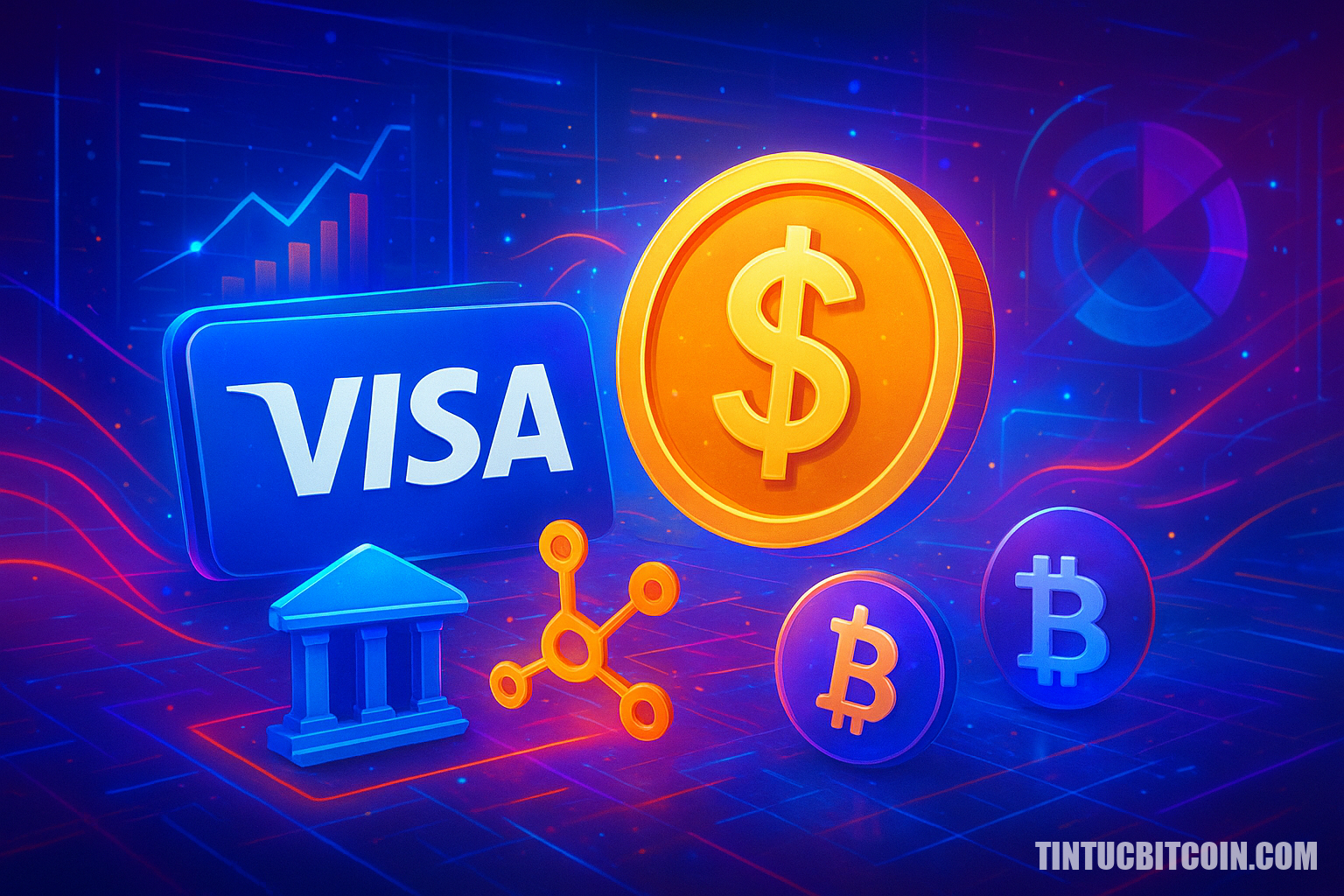 Visa ra mắt nền tảng stablecoin cho ngân hàng, fintech, crypto - Tin Tức Bitcoin - Cập Nhật Tin Tức Coin Mới Nhất 24/7 2026 Visa ra mắt nền tảng stablecoin cho ngân hàng, fintech, crypto